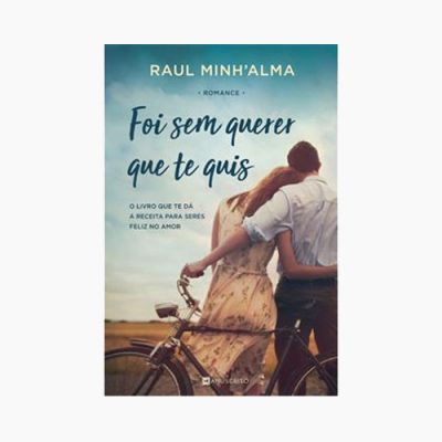 Livro “Foi sem querer que te quis”, de Raul Minh’alma